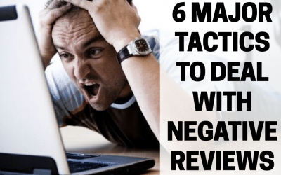 6 Major Tactics To Deal with Negative Reviews